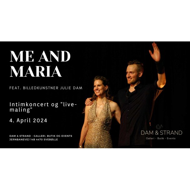 Intimkoncert med ME AND MARIA + Billedkunstner JULIE DAM 04. april 2024